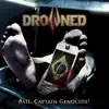 Drowned - Hail, Captain Genocide! - Single