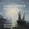 Paolo Beltramini, Zora Slokar & Roberto Arosio - Gustav Jenner: Sonata in G Major for Clarinet and Piano & Trio for Clarinet, Horn & Piano in E-Flat Major